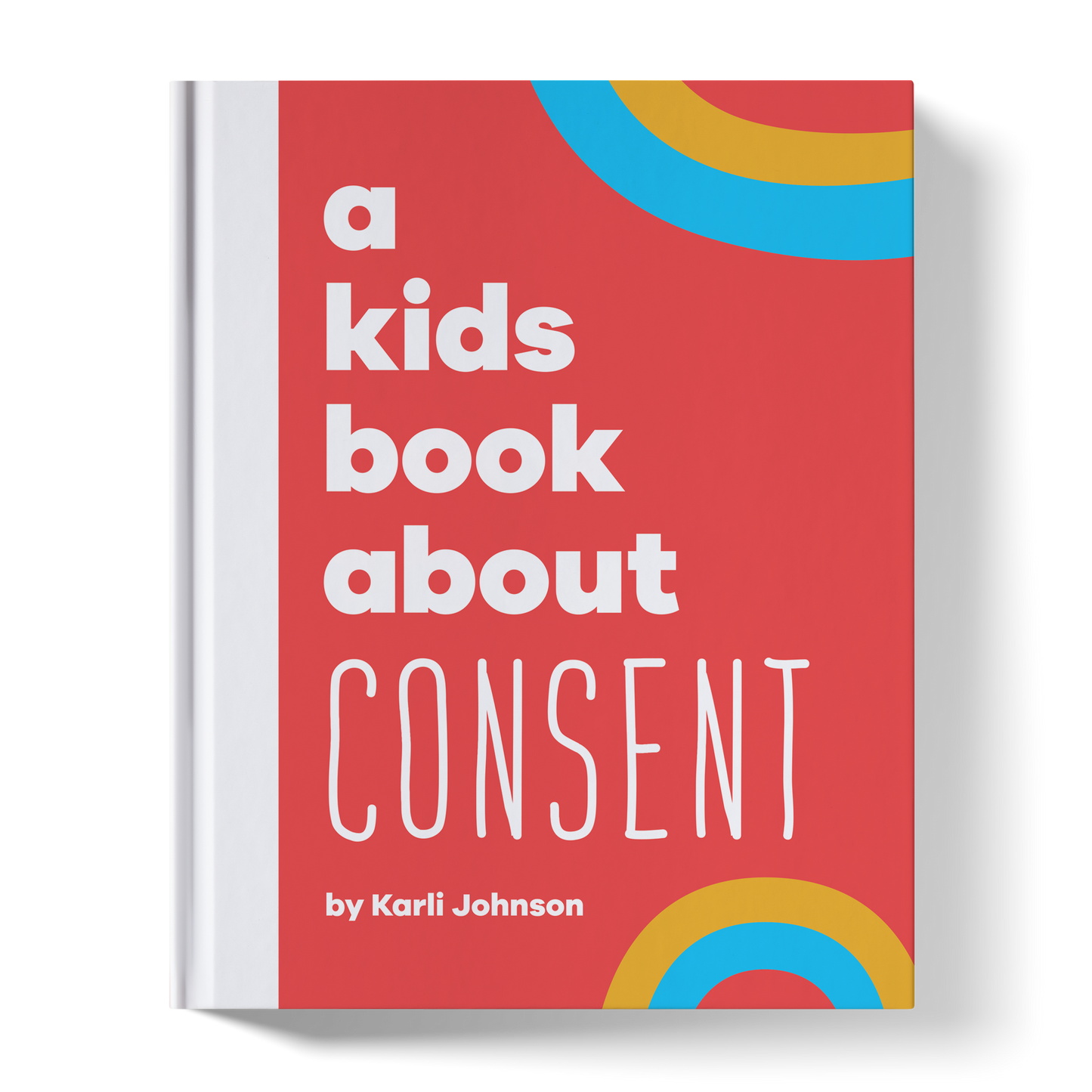 A Kids Book About Consent